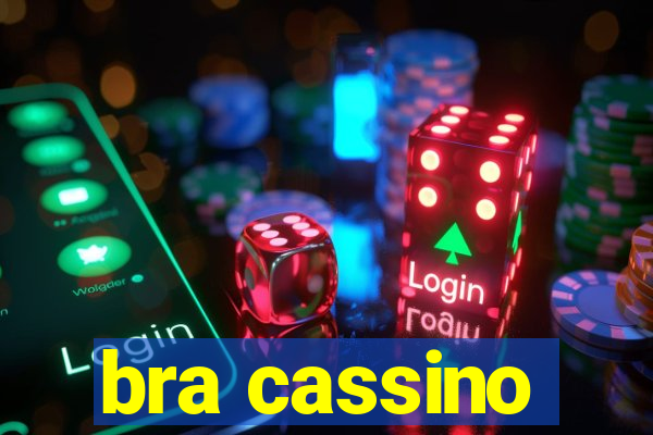 bra cassino